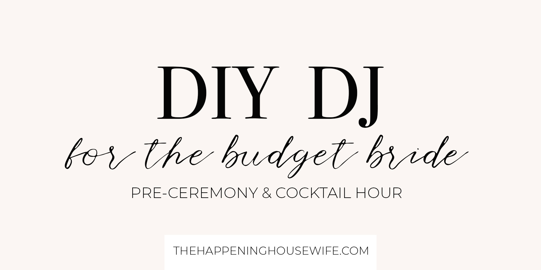 DIY DJ Wedding Playlist #weddingmusic #diydj #weddingdj #diywedding #budgetwedding.jpg