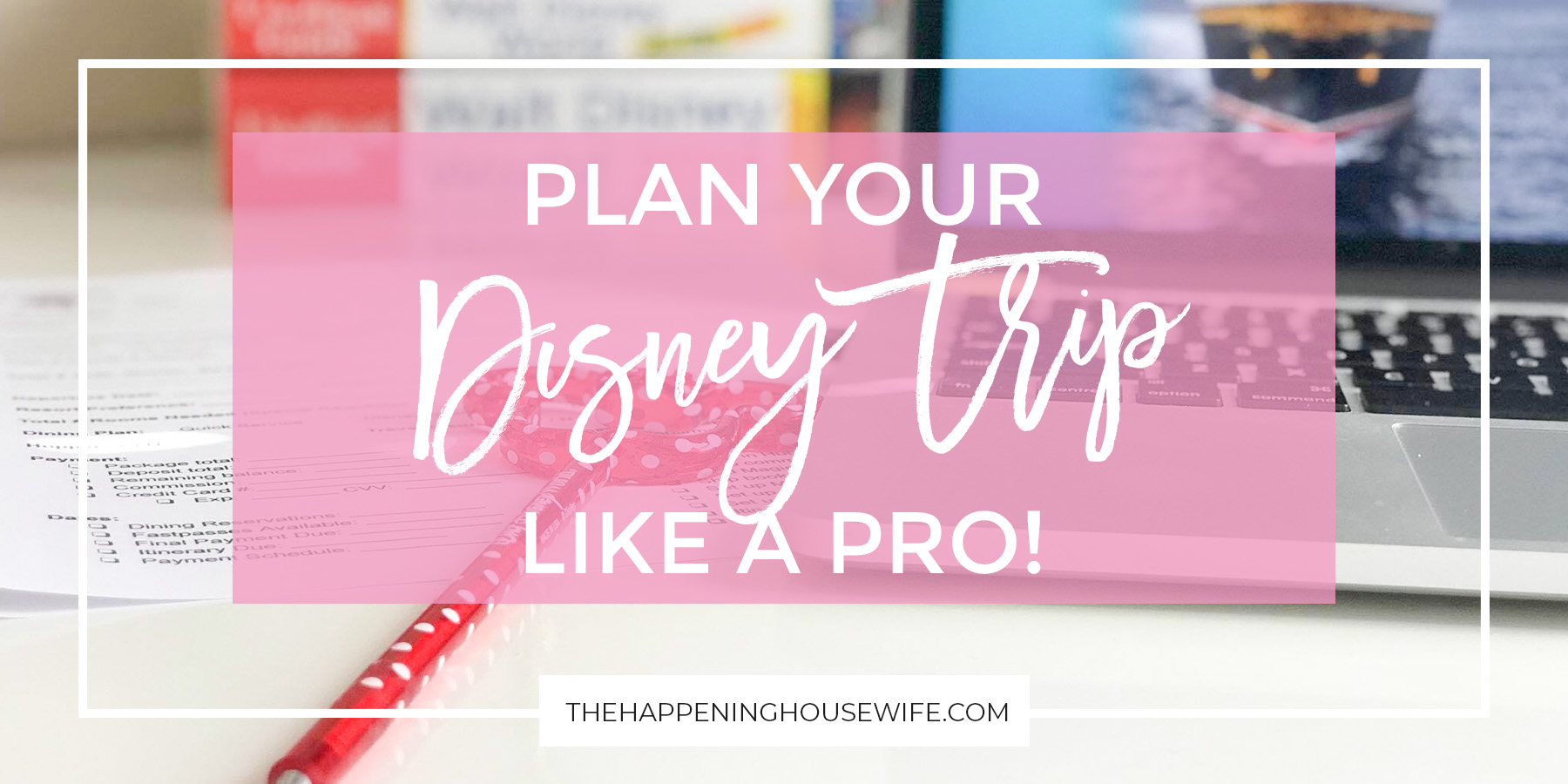 Plan your Disney trip like a pro! All the tips and tricks you need to have the best Disney vacation ever! #disneytips #disneyvacation #disneyworld #disneytripadvice