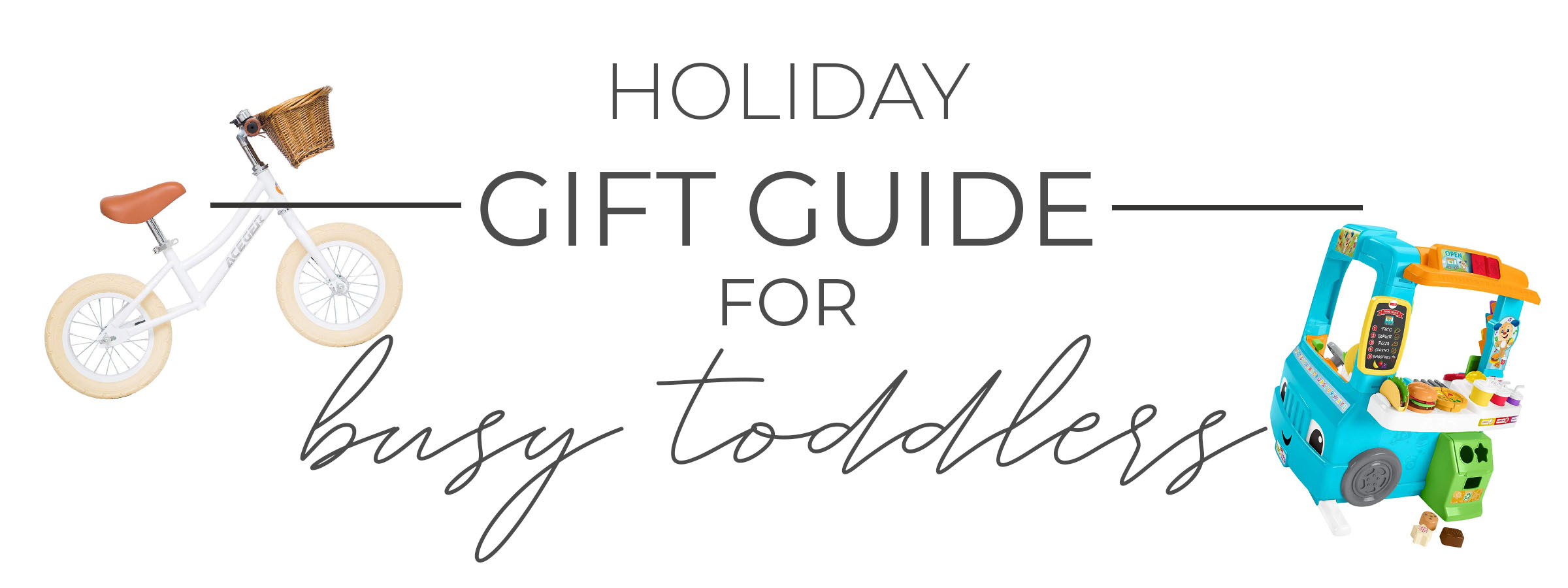 Best Gifts For Busy Toddlers 2019