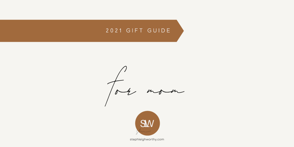 Gift Ideas for Mom